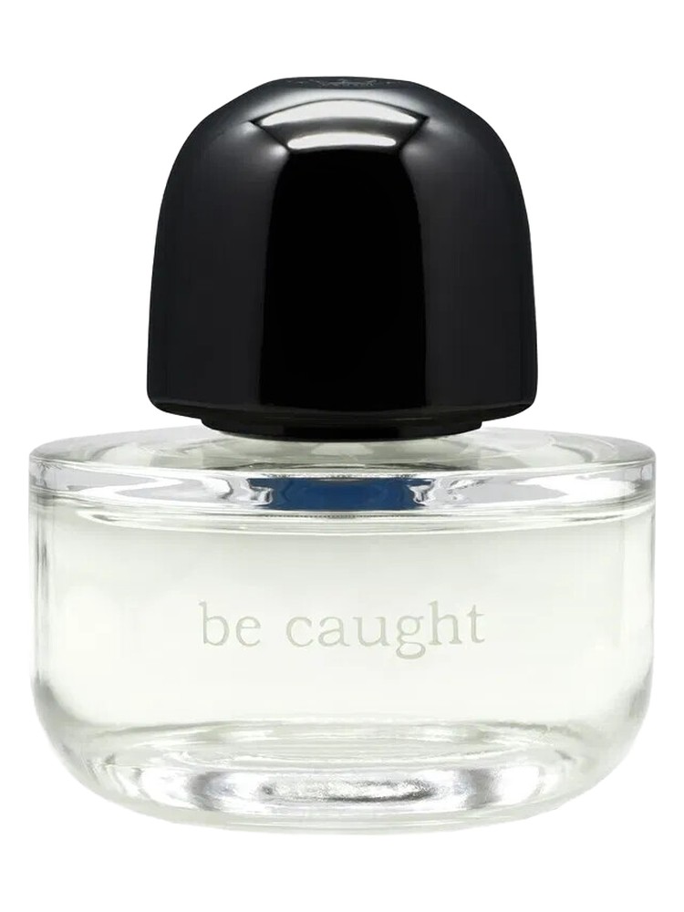 Be Caught