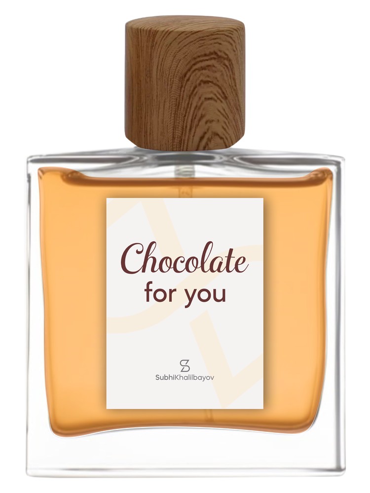 Chocolate for you